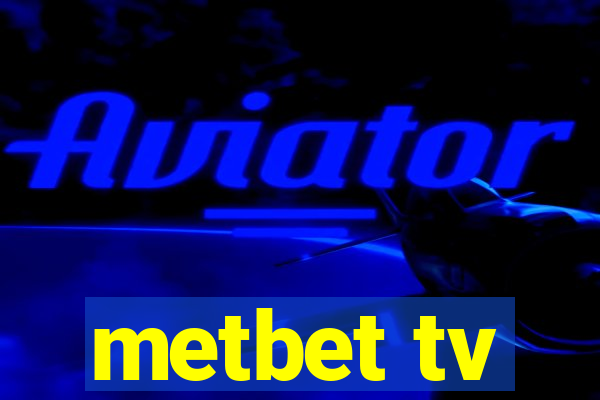 metbet tv