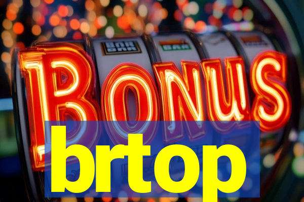 brtop