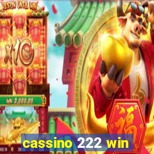 cassino 222 win