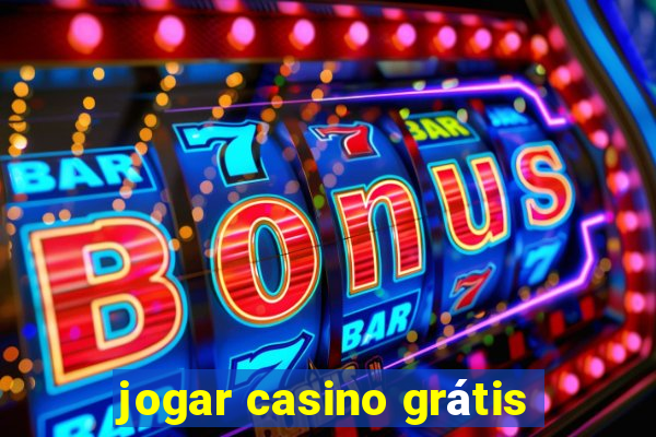 jogar casino grátis