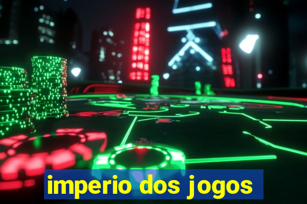 imperio dos jogos