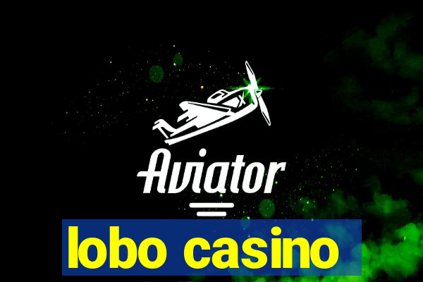 lobo casino