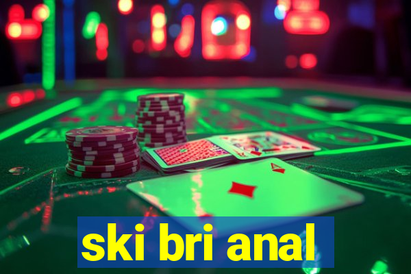 ski bri anal