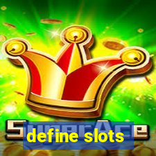 define slots