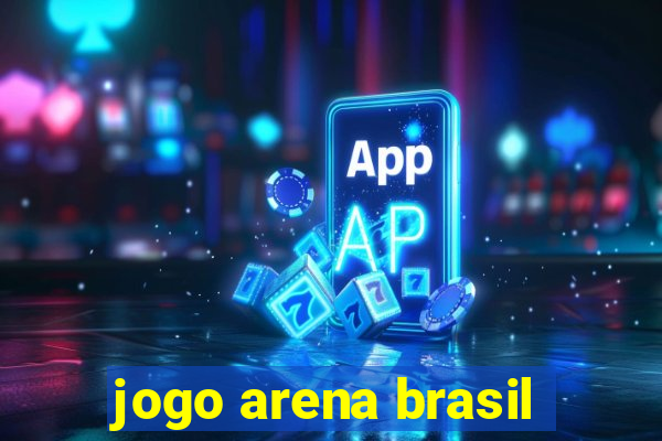 jogo arena brasil