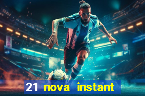 21 nova instant play casino