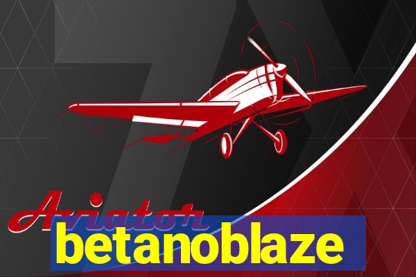 betanoblaze