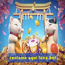 reclame aqui luva.bet