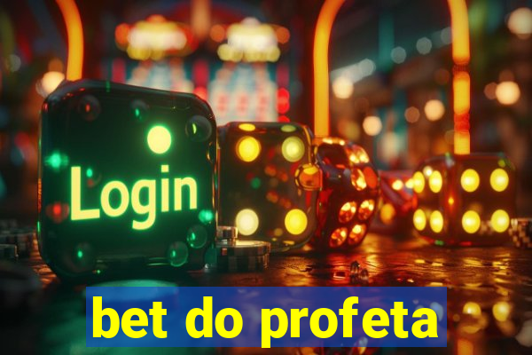 bet do profeta