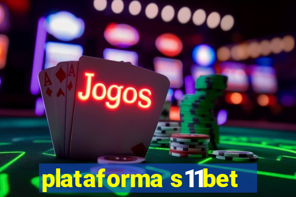 plataforma s11bet