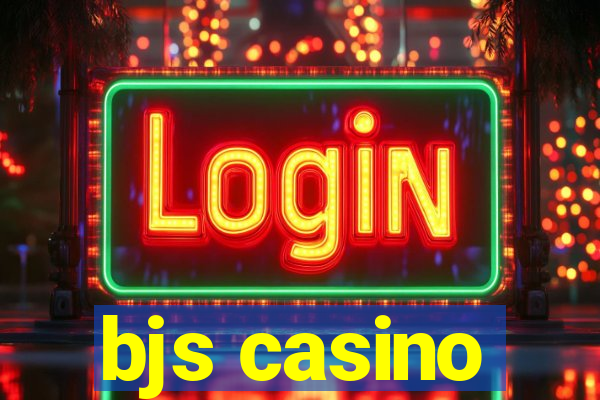 bjs casino