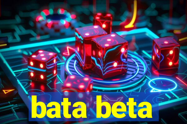 bata beta