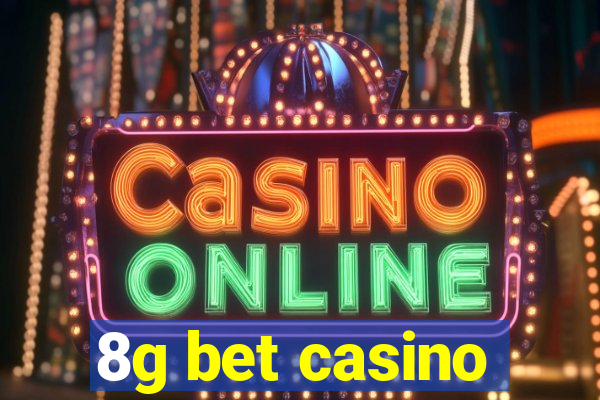 8g bet casino