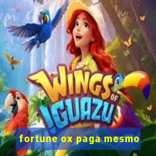 fortune ox paga mesmo