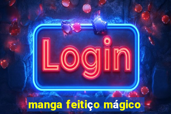 manga feitiço mágico