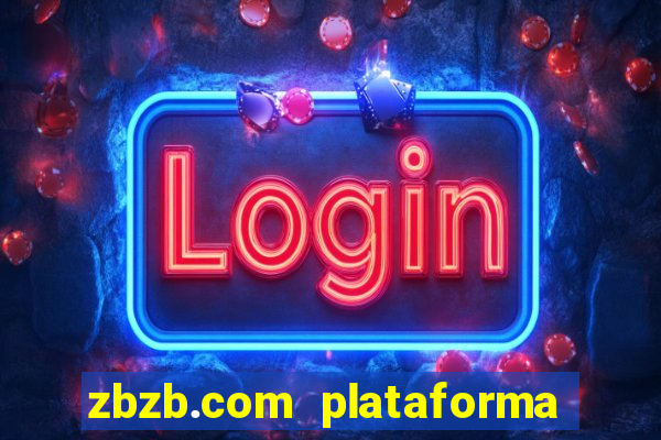 zbzb.com plataforma de jogos