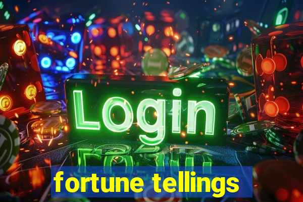 fortune tellings