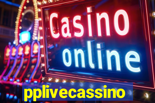 pplivecassino