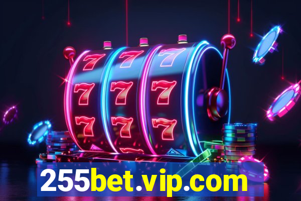 255bet.vip.com