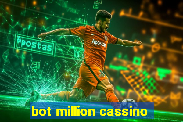 bot million cassino