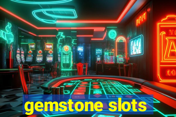 gemstone slots