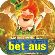 bet aus