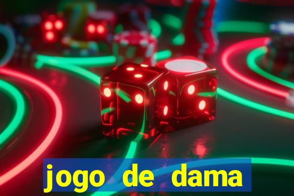 jogo de dama valendo dinheiro