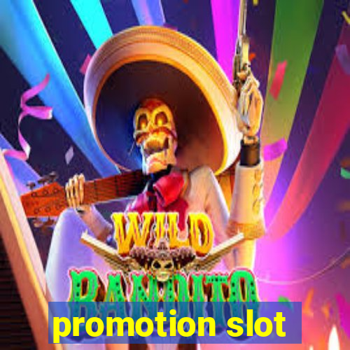 promotion slot