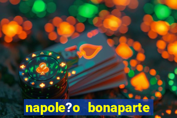 napole?o bonaparte teve filhos