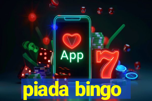 piada bingo