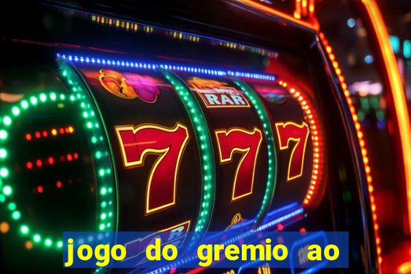 jogo do gremio ao vivo hd