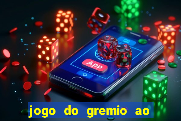 jogo do gremio ao vivo hd