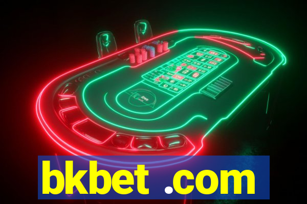 bkbet .com