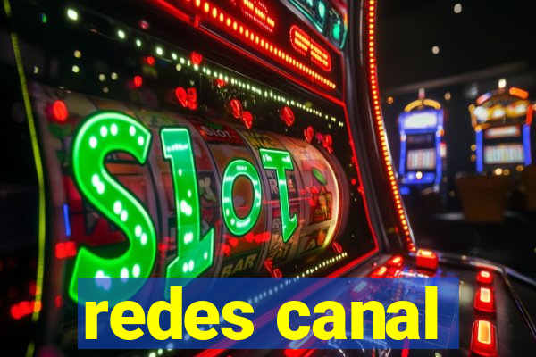 redes canal