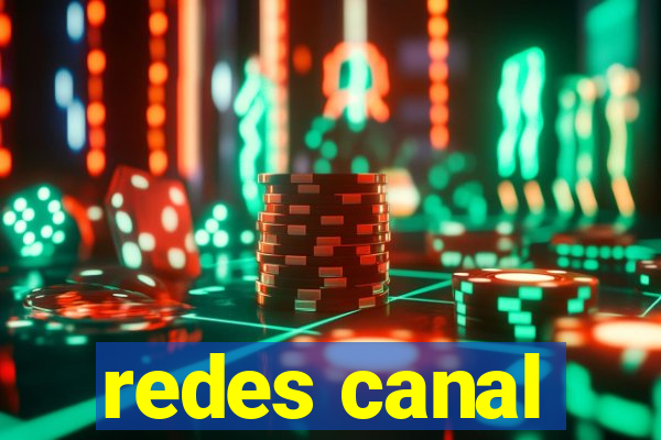 redes canal