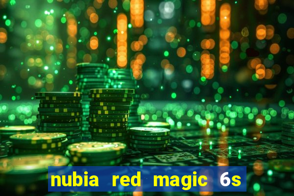 nubia red magic 6s pro antutu