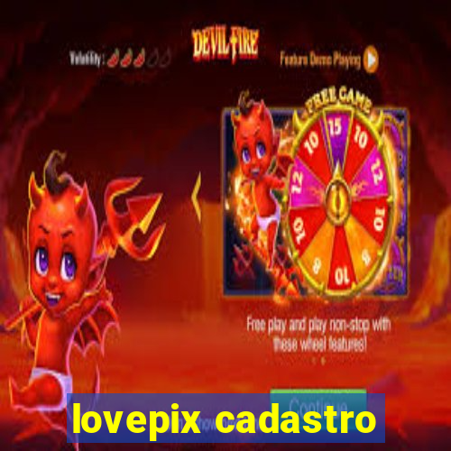 lovepix cadastro