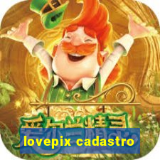 lovepix cadastro