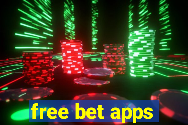 free bet apps