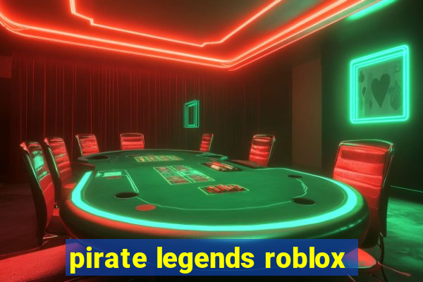 pirate legends roblox