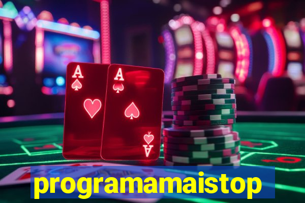 programamaistop