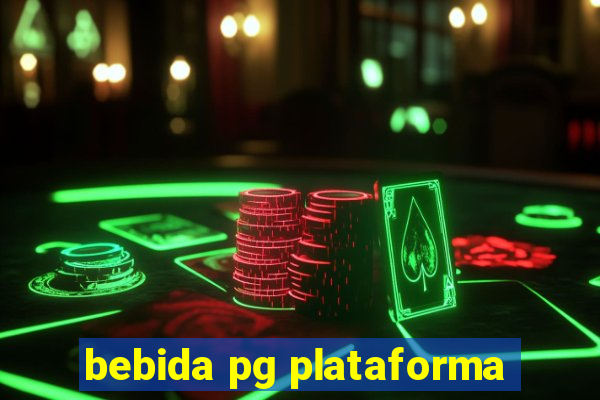 bebida pg plataforma