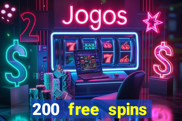 200 free spins online casino