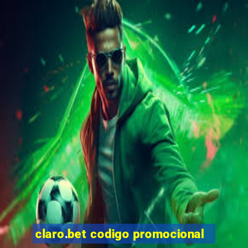 claro.bet codigo promocional