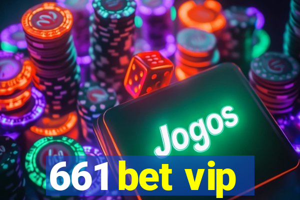 661 bet vip