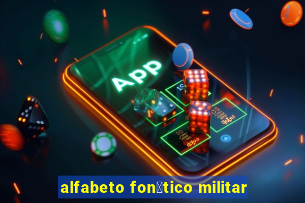 alfabeto fon茅tico militar