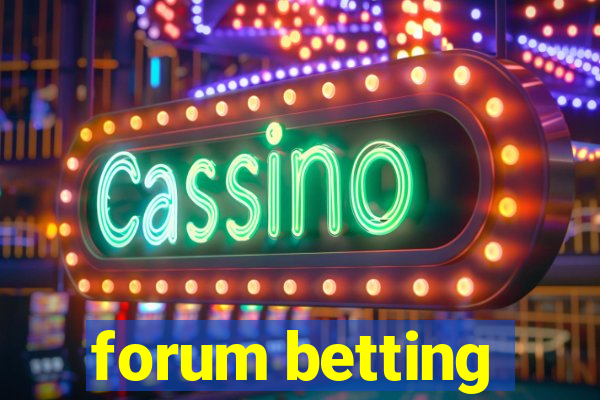 forum betting