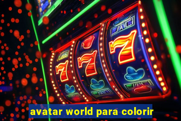 avatar world para colorir