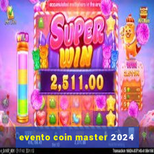 evento coin master 2024