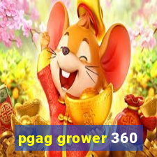 pgag grower 360